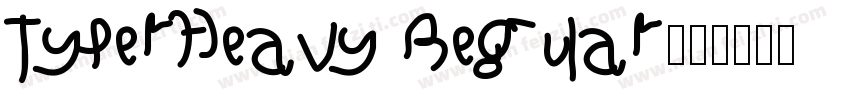 TyperHeavy Regular字体转换